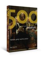 De 500 Rijksten van de Republiek 9789462492769, Boeken, Gelezen, Kees Zandvliet, Verzenden