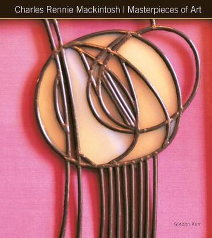 Charles Rennie Mackintosh Masterpieces Of Art 9781783612079, Livres, Langue | Anglais, Envoi