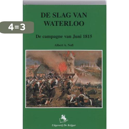 De slag van Waterloo 9789058680259 A. Mofi, Boeken, Oorlog en Militair, Gelezen, Verzenden
