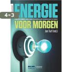 Energie voor morgen 9789401417129 Jan Turf (red.), Boeken, Verzenden, Zo goed als nieuw, Jan Turf (red.)