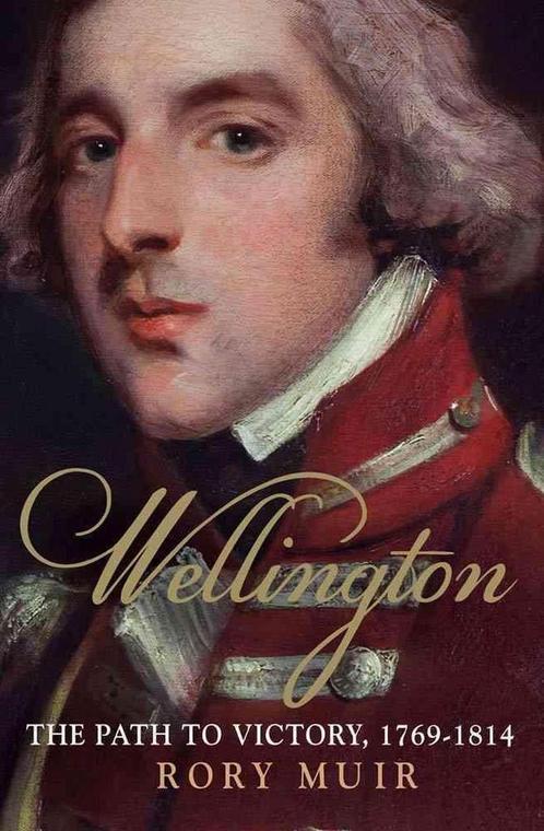 Wellington Path To Victory 1769 1814 9780300205480, Livres, Livres Autre, Envoi