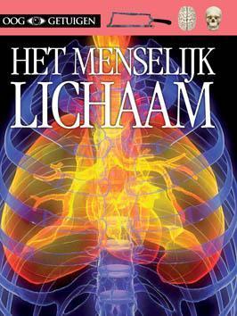 Het menselijk lichaam / Ooggetuigen 9789089419668, Boeken, Overige Boeken, Zo goed als nieuw, Verzenden