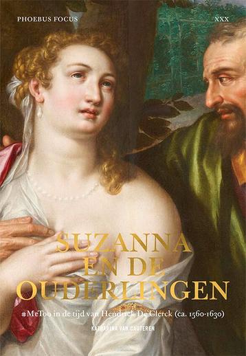 Suzanna en de ouderlingen / Phoebus Focus / 30 9789464666144, Verzenden, Katharina Van Cauteren