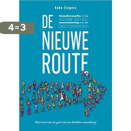 De nieuwe route 9789492475916 Anke Siegers, Boeken, Politiek en Maatschappij, Gelezen, Verzenden
