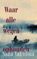 Waar alle wegen ophouden (9789044650686, Sana Valiulina), Boeken, Verzenden, Nieuw
