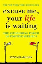 Excuse Me Your Life Is Waiting 9780340834466 Lynn Grabhorn, Boeken, Verzenden, Gelezen, Lynn Grabhorn