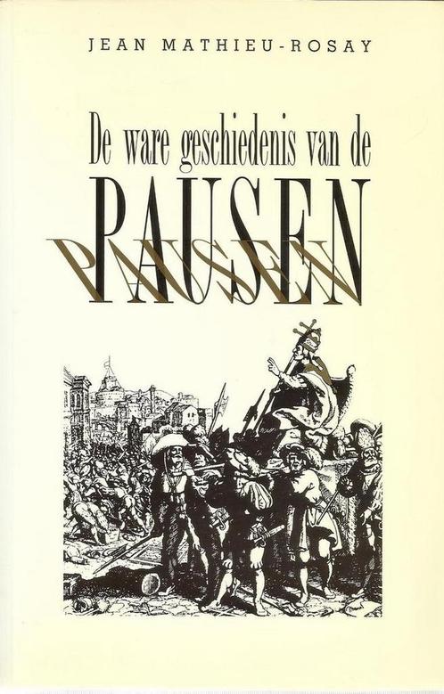De ware geschiedenis van de pausen 9789052320830, Boeken, Overige Boeken, Gelezen, Verzenden