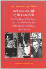 Het Koninkrijk in de Caraiben 9789053564660 G. Oostindie, Boeken, Verzenden, Zo goed als nieuw, G. Oostindie