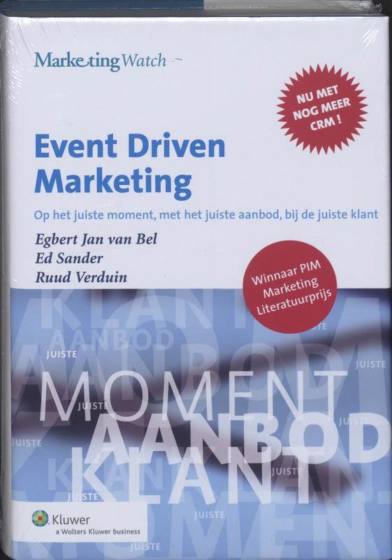 Event Driven Marketing 9789013032079 E.J. van Bel, Boeken, Economie, Management en Marketing, Zo goed als nieuw, Verzenden