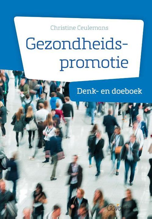 Gezondheidspromotie 9789044136180 Christine Ceulemans, Boeken, Economie, Management en Marketing, Zo goed als nieuw, Verzenden