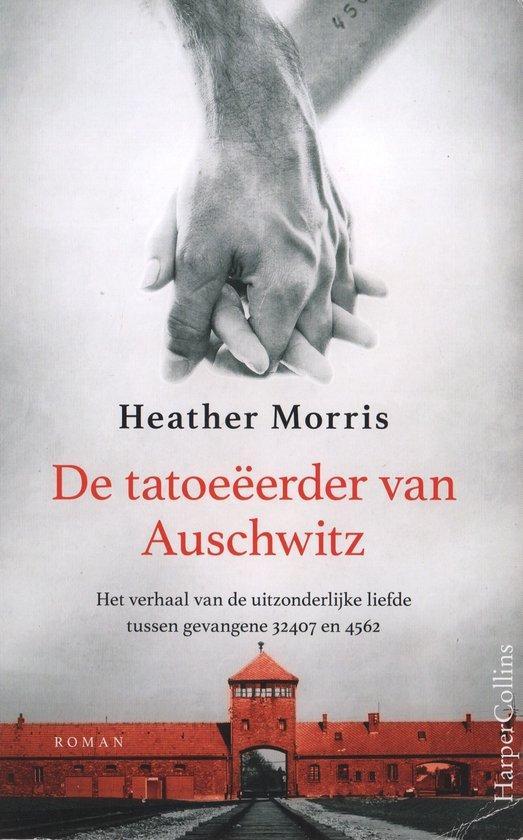 De tatoeëerder van Auschwitz 9789402710168 Heather Morris, Boeken, Literatuur, Gelezen, Verzenden