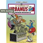 Het bronzen broekventje / Urbanus / 81 9789002208287 Urbanus, Verzenden, Gelezen, Urbanus
