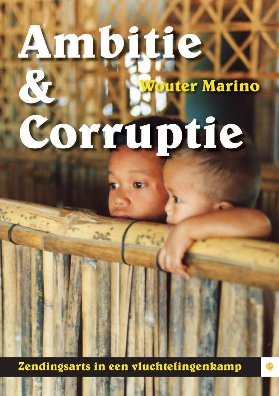 Ambitie & Corruptie 9789048414741 Wouter Marino, Boeken, Godsdienst en Theologie, Zo goed als nieuw, Verzenden
