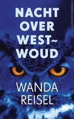 Nacht Over Westwoud 9789025437510 Wanda Reisel, Boeken, Verzenden, Gelezen, Wanda Reisel