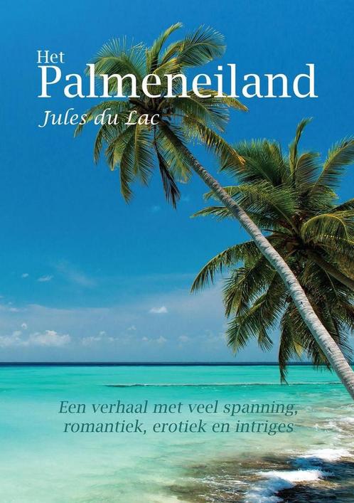 Het Palmeneiland 9789402228144, Livres, Littérature, Envoi