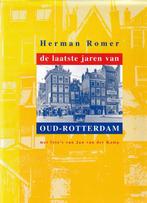 De laatste jaren van Oud-Rotterdam 9789028863231, Gelezen, H. Romer, Verzenden