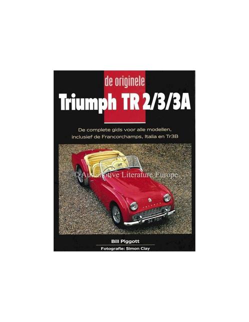 DE ORIGINELE TRIUMPH TR 2/3/3A, Livres, Autos | Livres, Enlèvement ou Envoi