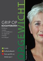 Grip op koolhydraten / Opgewicht / Grip op Koolhydraten / 1, Boeken, Verzenden, Gelezen, Yvonne Lemmers