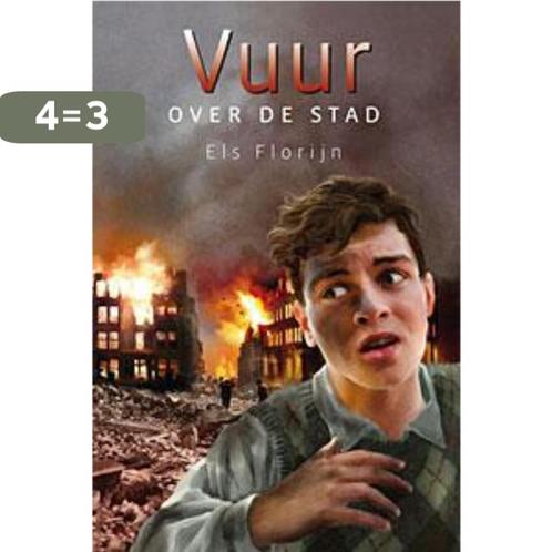 Vuur over de stad 9789033125720 Els Florijn, Boeken, Kinderboeken | Jeugd | 10 tot 12 jaar, Gelezen, Verzenden