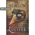 De schaduw van Lucifer 9789026133466 David Hewson, Boeken, Verzenden, Gelezen, David Hewson