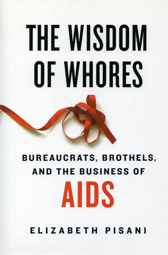 The Wisdom of Whores - Elizabeth Pisani - 9780670067947 - Ha, Boeken, Politiek en Maatschappij, Verzenden