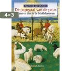 De papegaai van de paus - R. van Uytven 9789058262158, Boeken, Verzenden, Gelezen, R. van Uytven