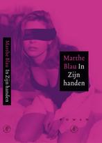 In Zijn Handen 9789029504508, Marthe Blau, Marieke van Laake, Zo goed als nieuw, Verzenden