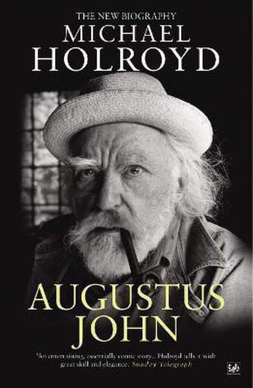 Augustus John 9781845951849 Michael Holroyd, Livres, Livres Autre, Envoi