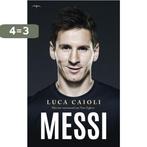 Messi 9789400407510 Luca Caioli, Boeken, Verzenden, Gelezen, Luca Caioli