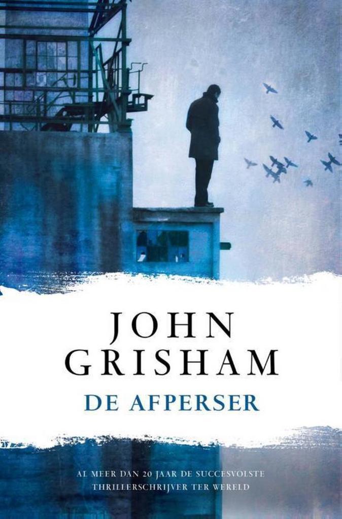 De afperser 9789400504837 John Grisham, Livres, Thrillers, Envoi