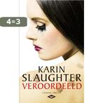 Veroordeeld / Slaughter house 9789023487241 Karin Slaughter, Boeken, Verzenden, Gelezen, Karin Slaughter