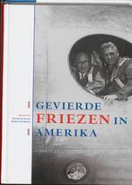Gevierde Friezen in Amerika 9789033008283, Verzenden, Gelezen