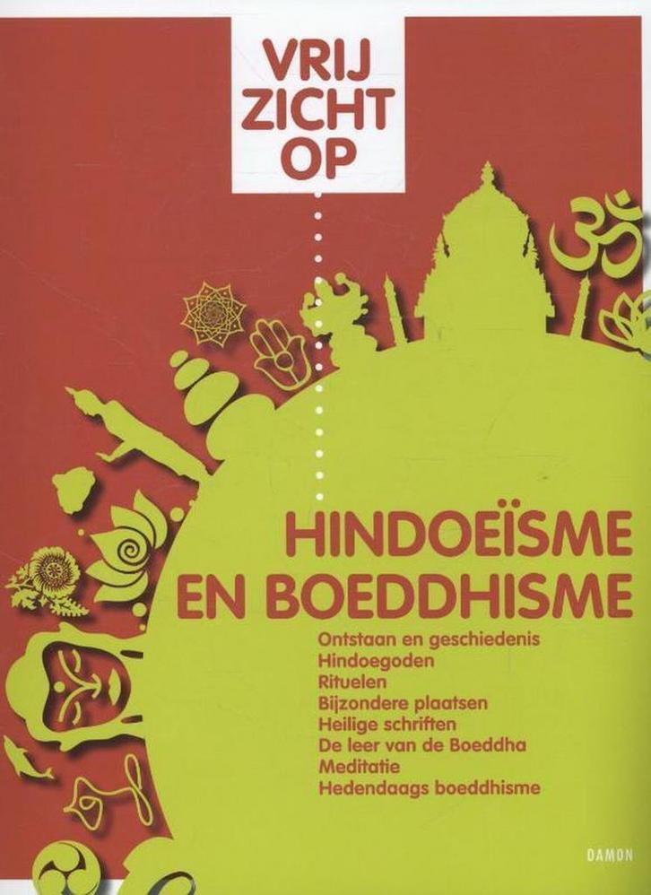 Vrij zicht op / Hindoeisme en boeddhisme 9789460360862, Boeken, Schoolboeken, Gelezen, Verzenden