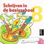 Schrijven in de basisschool (2) Schrijfschrift 8 rechtshandi, Boeken, Verzenden, Nieuw