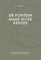 De fontein, maak wijze keuzes 9789083104140 Els van Steijn, Boeken, Verzenden, Zo goed als nieuw, Els van Steijn