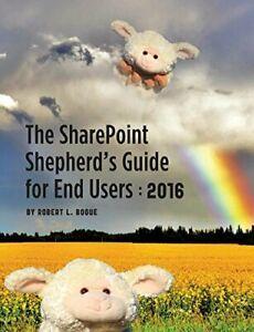 The SharePoint Shepherds Guide for End Users: 2016, Bogue,, Boeken, Overige Boeken, Zo goed als nieuw, Verzenden