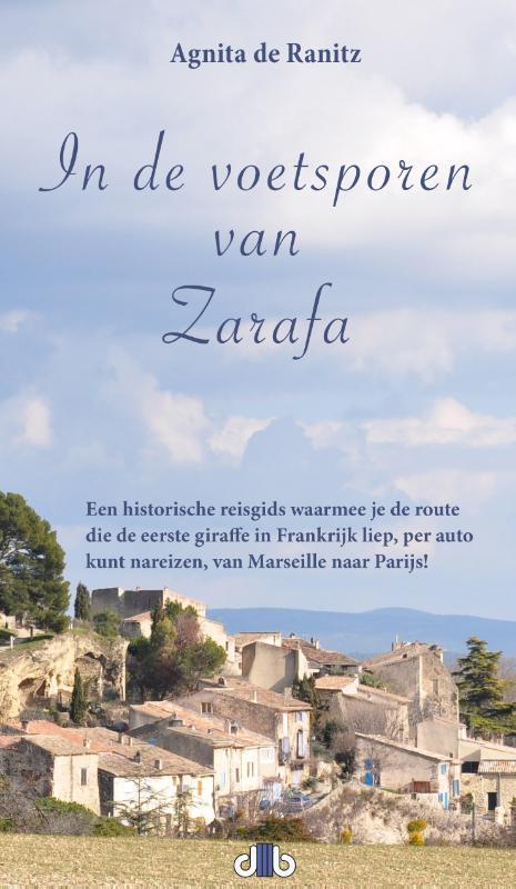 In de voetsporen van Zarafa 9789083114538, Livres, Guides touristiques, Envoi