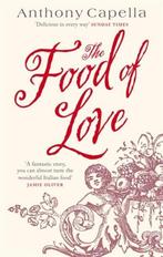 The Food Of Love 9780751535693 Anthony Capella, Boeken, Verzenden, Gelezen, Anthony Capella