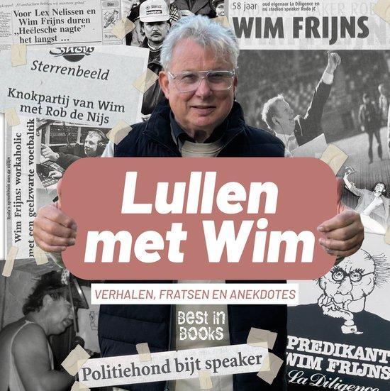 Lullen met Wim 9789493402133 Wim Frijns, Boeken, Overige Boeken, Zo goed als nieuw, Verzenden
