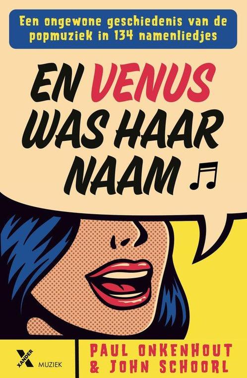 En Venus was haar naam 9789401620802 John Schoorl, Boeken, Overige Boeken, Zo goed als nieuw, Verzenden