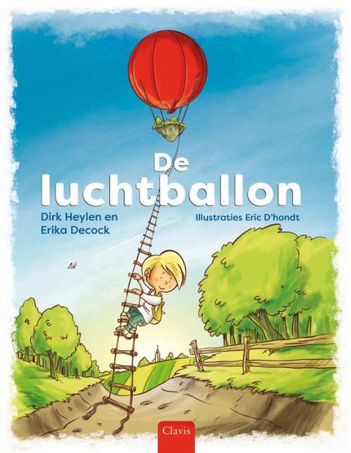 De luchtballon 9789044842364 Dirk Heylen, Boeken, Kinderboeken | Jeugd | onder 10 jaar, Zo goed als nieuw, Verzenden