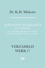 Verzameld werk 17 - Johannes Hermanus Gunning, Boeken, Studieboeken en Cursussen, Verzenden, Nieuw