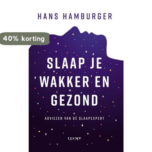 Slaap je wakker en gezond 9789493272095 Hans Hamburger, Boeken, Overige Boeken, Zo goed als nieuw, Verzenden