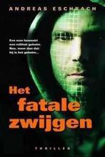 FATALE ZWIJGEN 9789061122227 Andreas Eschbach, Verzenden, Zo goed als nieuw, Andreas Eschbach