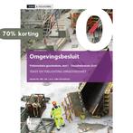 Omgevingsbesluit / Tekst & Toelichting 9789491930645, Boeken, Verzenden, Gelezen, J.H.G. van den Broek