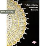 Perkamentkunst, een nieuwe dimensie / Pergamano P. Gaffard, Verzenden, P. Gaffard