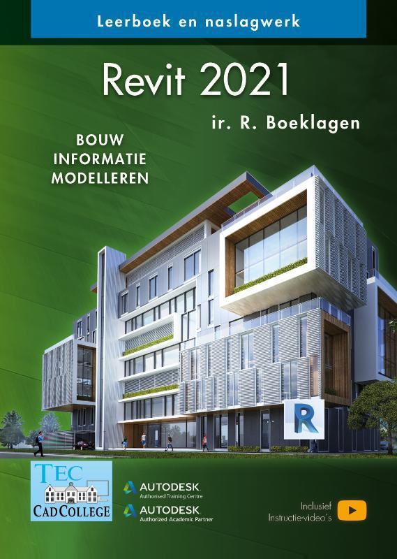 Revit 2021 9789492250438 Ronald Boeklagen, Boeken, Informatica en Computer, Zo goed als nieuw, Verzenden