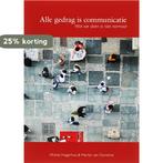 Alle gedrag is communicatie 9789066658004 M. Hogerhuis, Boeken, Verzenden, Zo goed als nieuw, M. Hogerhuis