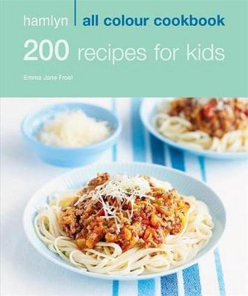 200 Recipes for Kids 9780600619291, Boeken, Overige Boeken, Gelezen, Verzenden