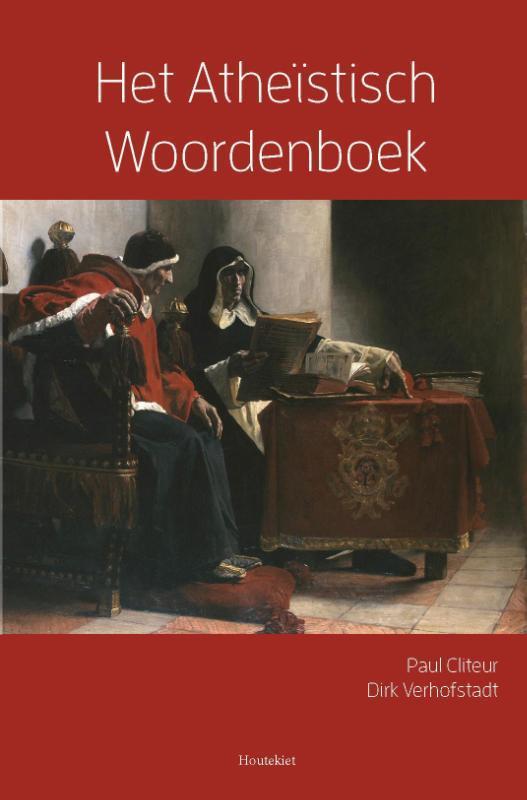 Het Atheïstisch woordenboek 9789089244239 Paul Cliteur, Boeken, Politiek en Maatschappij, Gelezen, Verzenden